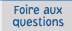 Foire aux questions